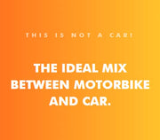 the ideal mix between a motorbike and a car